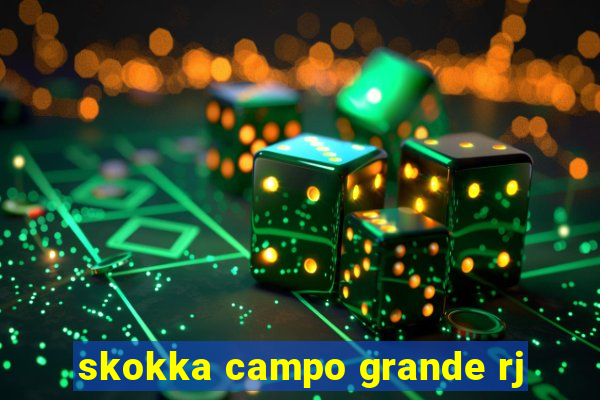 skokka campo grande rj